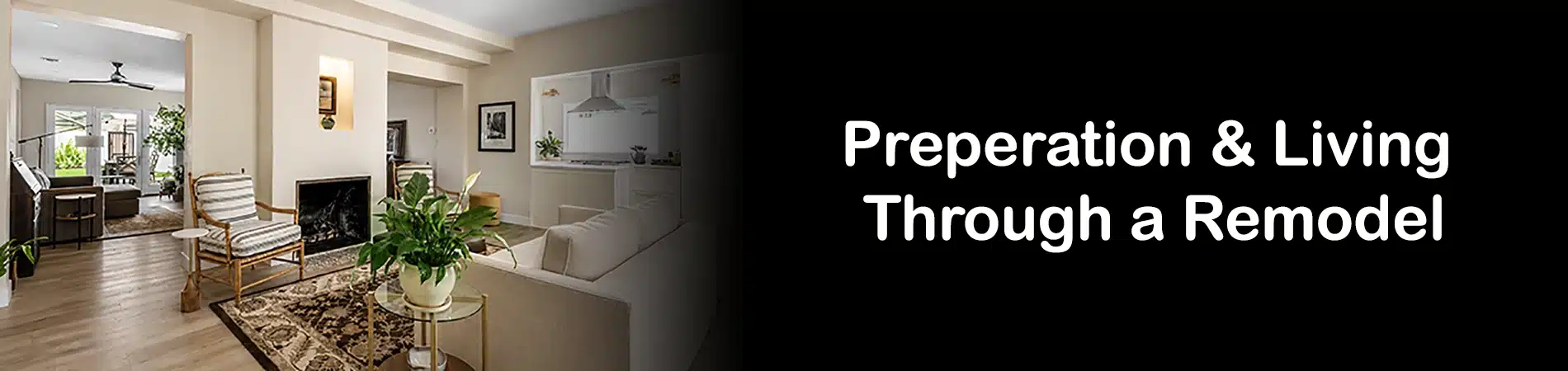 Preparation & Living Through a Remodel
